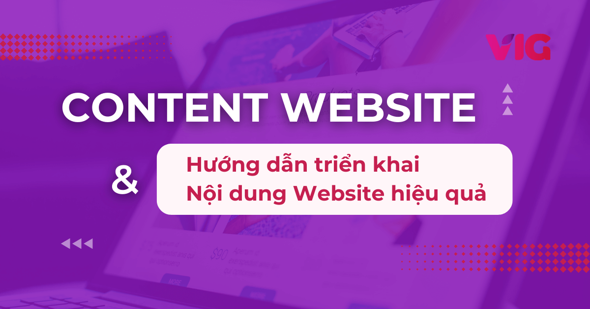 Content Website là gì? Cách triển khai Nội dung Website hiệu quả