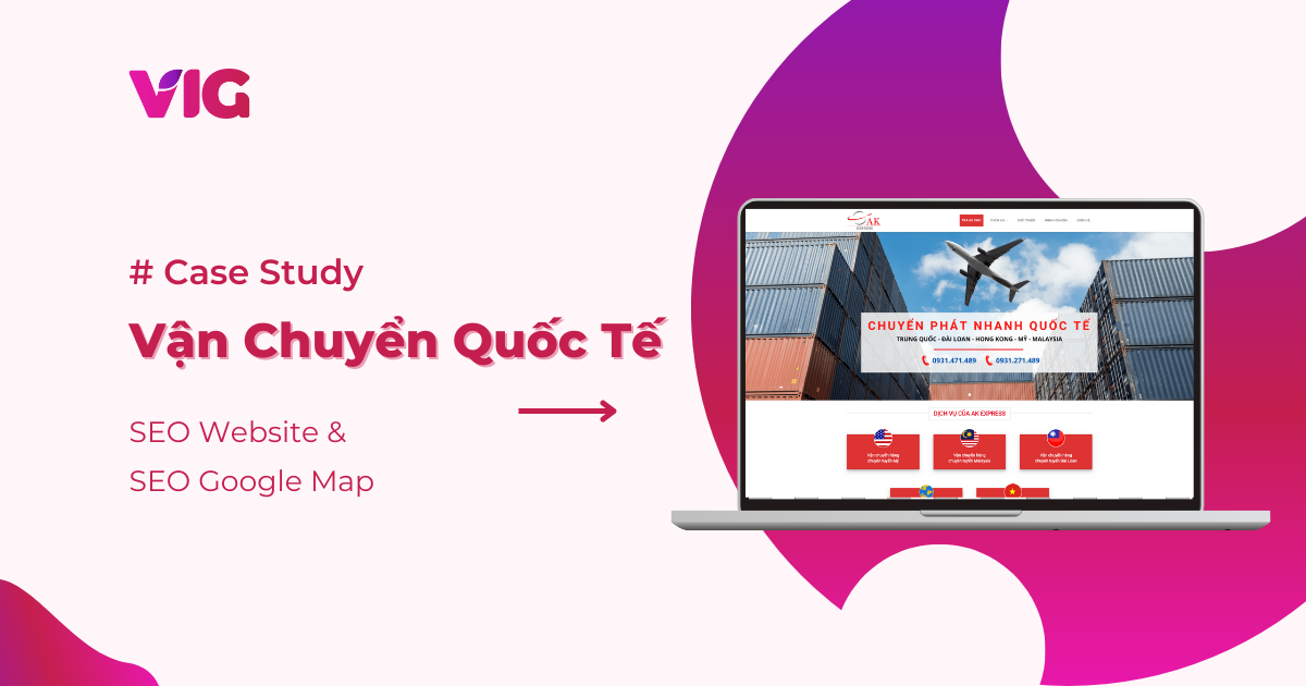 Case Study – Vanchuyenquocte.com.vn (AK Express)